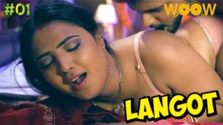 Langot – S01E01 – 2024 – Hindi Hot Web Series – WOOW