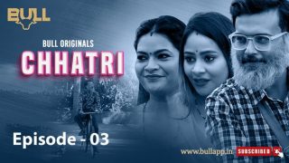 Chhatri – S01E03 – 2024 – Hindi Hot Web Series – Bullapp