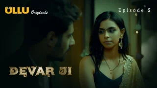 Devar Ji – S01E05 – 2024 – Hindi Hot Web Series – Ullu