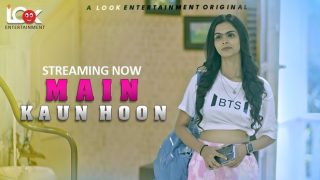 Main Kaun Hoon – S01E01 – 2024 – Hindi Hot Web Series – LookEntertainment