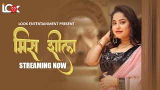 Miss Shiela – S01E01 – 2024 – Hindi Hot Web Series – LookEntertainment