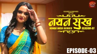 Nayan Sukh – S01E05 – 2022 – Hindi Hot Web Series – GoodFlixMovies