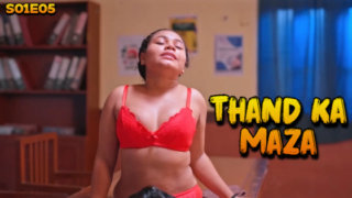 Thand Ka Maza – S01E05 – 2024 – Hindi Hot Web Series – BigShots