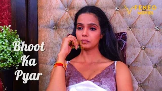 Bhoot Ka Pyaar – 2022 – Hindi Hot Short Film – Feneo