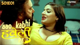 Aao Kabhi Haveli Pe – S01E01 – 2024 – Hindi Hot Web Series – HitPrime