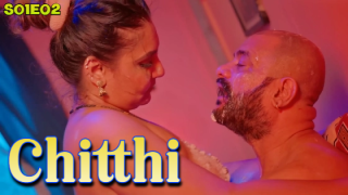 Chitthi – S01E02 – 2024 – Hindi Hot Web Series – BigShots