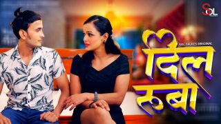 Dil Ruba – S01E01/E02 – 2024 – Hindi Hot Web Series – SolTalkies