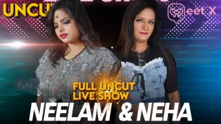 Neelam & Neha – 2024 – Hindi Uncut Live Show – MeetX.Live