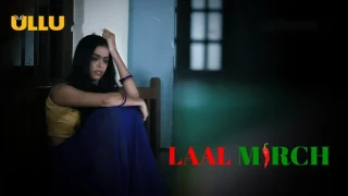 Laal Mirch – P03 – 2024 – Hindi Hot Web Series – UllU.App