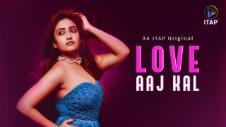 Love Aaj Kal – 2024 – Hindi Hot Web Series – iTAP