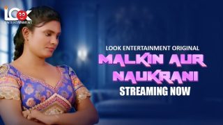 Malkin Aur Naukarani – S01E01 – 2024 – Hindi Hot Web Series – LookEntertainment