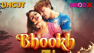 Bhookh – S01E01 – 2024 – Hindi Uncut Web Series – MoodX.VIP