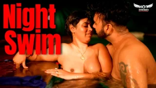 Night Swim – 2024 – Hindi Hot Short Film – HotShots