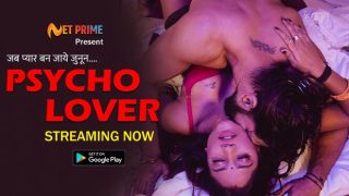 Psycho Lover – S01E01 – 2024 – Hindi Hot Web Series – NetPrimeApp.Com