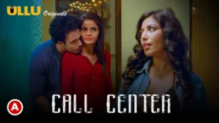 Call Center – P03 – 2021 – Hindi Hot Web Series – UllU.App