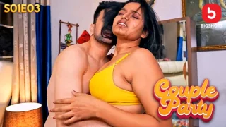 Couple Party – S01E03 – 2024 – Hindi Hot Web Series – BIGShots