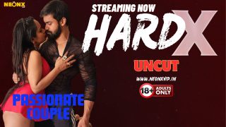 Hard X – 2024 – Hindi Uncut Short Film – NeonX