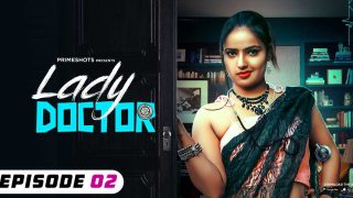 Lady Doctor – S01E02 – 2024 – Hindi Hot Web Series – PrimeShots