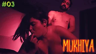 Mukhiya – S01E03 – 2023 – Hindi Uncut Hot Web Series – MoodX.Vip