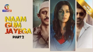 Naam Gum Jayega Part 2 – S01 – 2024 – Hindi Hot Web Series – Atrangii