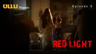 Red Light Part 2 – S01E02 – 2024 – Hindi Hot Web Series – Ullu