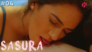 Sasura – S01E04 – 2023 – Hindi Hot Web Series – Hulchul