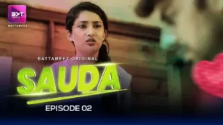 Sauda – S01E02 – 2024 – Hindi Hot Web Series – Battameez