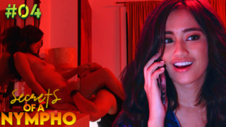 Secrets of a Nympho – S01E04 – 2022 – Filipino Hot Web Series – Vivamax.net