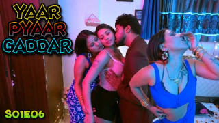 Yaar Pyaar Gaddar – S01E06 – 2024 – Hindi Hot Web Series – BigShots