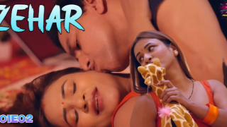 Zehar – S01E02 – 2024 – Hindi Hot Web Series – WowEntertainment