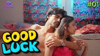 Good Luck – S01E01 – 2024 – Hindi Hot Web Series – BesharamsApp