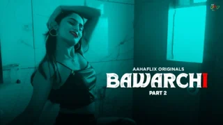 Bawarchi – S01E02 – 2024 – Hindi Hot Web Series – AahaFlix