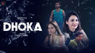 Dhoka – 2024 – Hindi Hot Short Film – NamasteyFlix