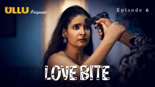 Love Bite Part 2 – S01E03 – 2024 – Hindi Hot Web Series – Ullu