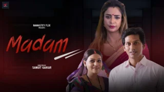 Madam – 2024 – Hindi Uncut Short Film – Namasteyflix