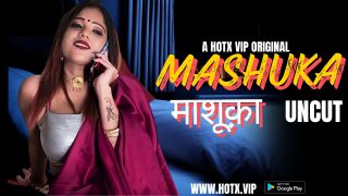 Mashuka – 2024 – Hindi Uncut Short Film – HotX