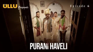 Purani Haveli Part 2 – S01E03 – 2024 – Hindi Hot Web Series – Ullu