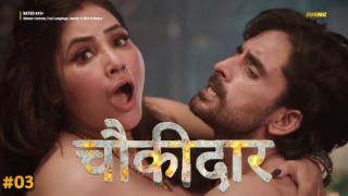 Chowkidaar – S01E03 – 2024 – Hindi Hot Web Series – Jugnu