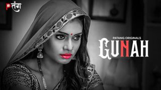 Gunah – S01E07 – 2024 – Hindi Hot Web Series – PatangMovies