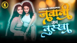 Jawani Ka Nuksha – S01E02 – 2024 – Hindi Hot Web Series – Kangan