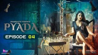 Pyada – E04 – Hindi Hot Web Series – PrimeShots