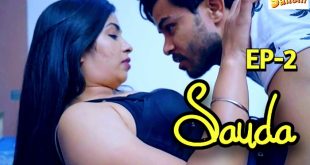 Sauda – S01E01 – 2024 – Hindi Hot Web Series – Sahelii