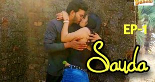 Sauda – S01E02 – 2024 – Hindi Hot Web Series – Sahelii