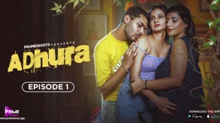 Adhura – E01 – 2024 – Hindi Hot Web Series – PrimeShots