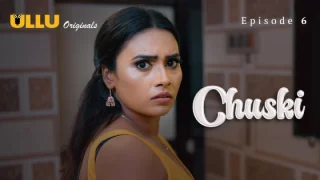 Chuski Part 2 – S01E03 – 2024 – Hindi Hot Web Series – Ullu