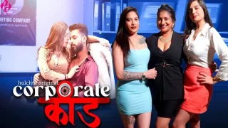 Corporate Kaand – S01E01 – 2024 – Hindi Hot Web Series – HulChul