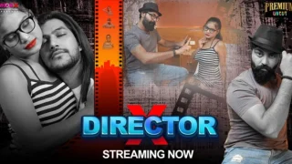 Director X – S01E01 – 2024 – Hindi Uncut Hot Web Series – Moodx