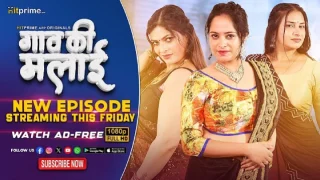 Gaon Ki Malai – S01E05 – 2024 – Hindi Hot Web Series – HitPrime