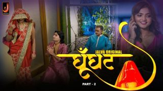 Ghoonghat – E04 – 2024 – Hindi Hot Web Series – Jalva