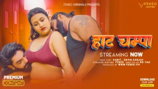 Hot Champa – 2024 – Hindi Uncut Hot Short Film – Feneo